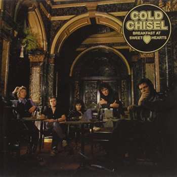 Album Cold Chisel: Breakfast At Sweethearts