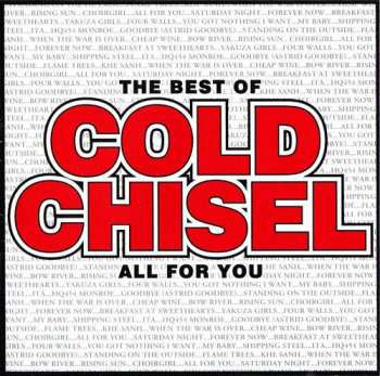 Cold Chisel: The Best Of Cold Chisel All For You