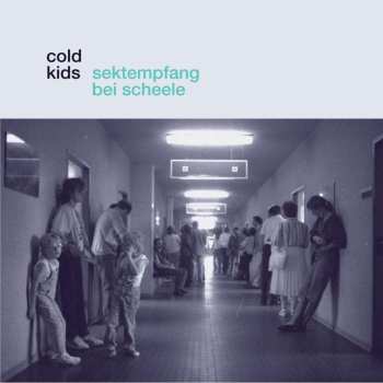 LP Cold Kids: Sektempfang Bei Scheele 518282