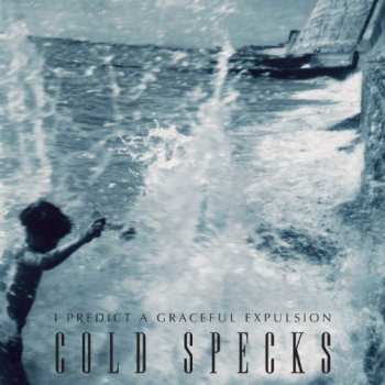 LP Cold Specks: I Predict A Graceful Expulsion