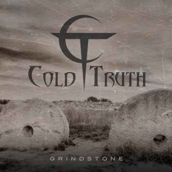 Album Cold Truth: Grindstone