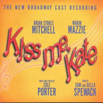 Album Cole Porter: Kiss Me, Kate (The New Broadway Cast Recording)