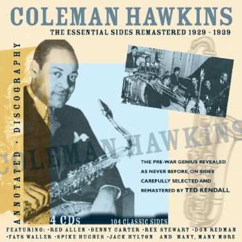 4CD Coleman Hawkins: The Essential Sides Remastered 1929 - 1939 538753