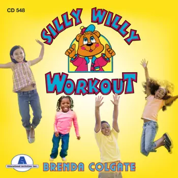 Colgate,brenda: Silly Willy Workout