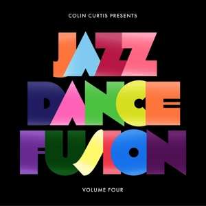 Album Colin Curtis: Colin Curtis Presents Jazz Dance Fusion Volume 4
