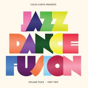2LP Colin Curtis: Colin Curtis Presents Jazz Dance Fusion Volume 4 532225