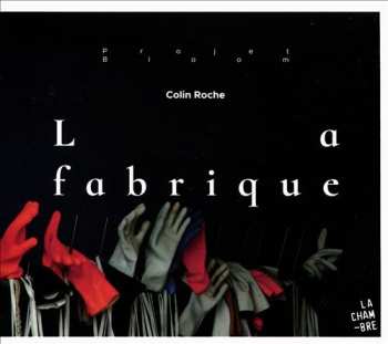 Album Colin Roche: La Fabrique 