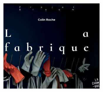 CD Colin Roche: La Fabrique  434134