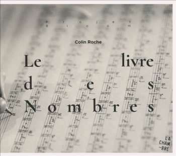 Album Colin Roche: Le Livre Des Nombres