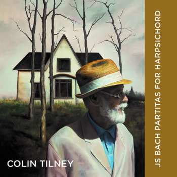 Album Colin Tilney: Partitas For Harpsichord