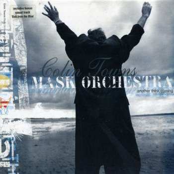 Album Colin Towns Mask Orchestra: Another Think Coming