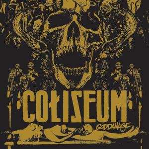 Album Coliseum: Goddamage EP