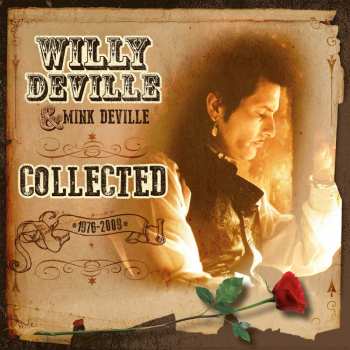 Album Willy DeVille: Collected (1976-2009)