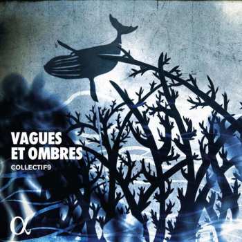 collectif9: Collectif9 - Vagues Et Ombres