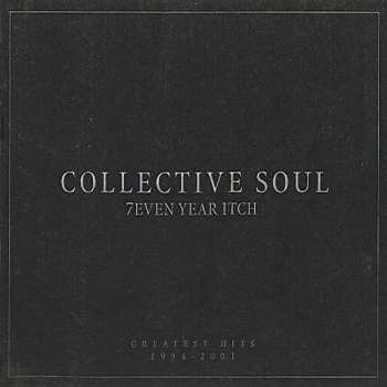 Album Collective Soul: 7even Year Itch (Greatest Hits 1994-2001)