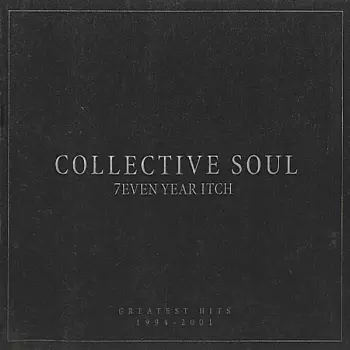Collective Soul: 7even Year Itch (Greatest Hits 1994-2001)