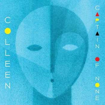 Album Colleen: Captain Of None