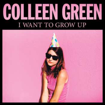 LP Colleen Green: I Want To Grow Up CLR