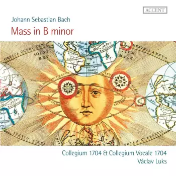 Collegium 1704: Johann Sebastian Bach - Mass In B Minor