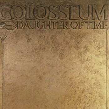 Album Colosseum: Daughter Of Time