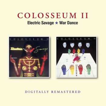 Album Colosseum II: Electric Savage / War Dance