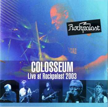 Album Colosseum: Live At Rockpalast 2003