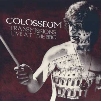 Album Colosseum: Transmissions Live At The BBC