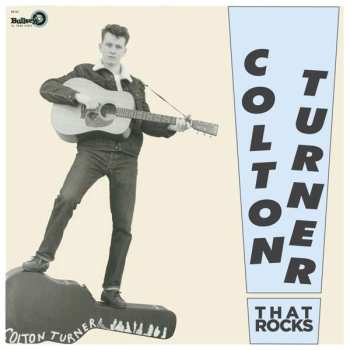 CD Colton Turner: That Rocks 533846