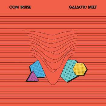 2LP Com Truise: Galactic Melt