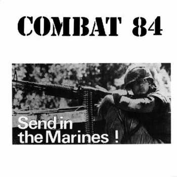 Album Combat 84: Send In The Marines !
