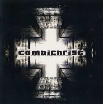 CD Combichrist: What The F**k Is Wrong With You People? 295704