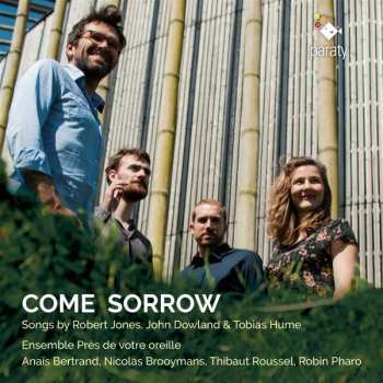 Album Come Sorrow: Ensemble Pres De Votre Oreille - Come Sorrow
