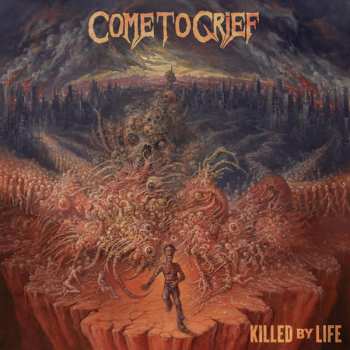 Album Come To Grief: Killed By Life