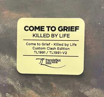 LP Come To Grief: Killed By Life 522004