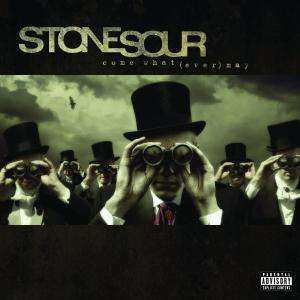 Album Stone Sour: Come What(ever) May