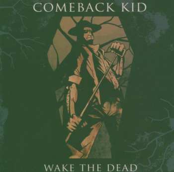 Album Comeback Kid: Wake The Dead