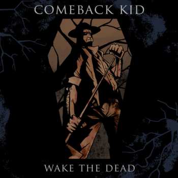 CD Comeback Kid: Wake The Dead 437457