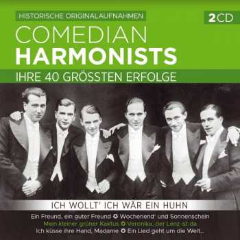 Album Comedian Harmonists: Ich Wollt' Ich Wär Ein Huhn-ihre 40 Größt.erfolge
