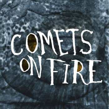 Album Comets On Fire: Blue Cathedral
