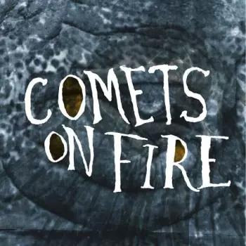 Comets On Fire: Blue Cathedral