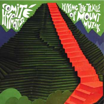 Album Comite Hypnotise: Hiking The Trails Of Mount Muzak