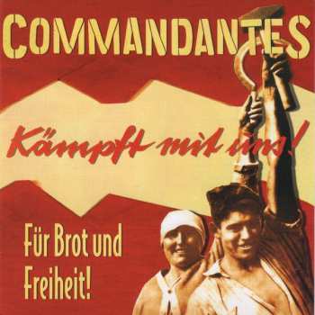 Album Commandantes: Für Brot Und Freiheit!