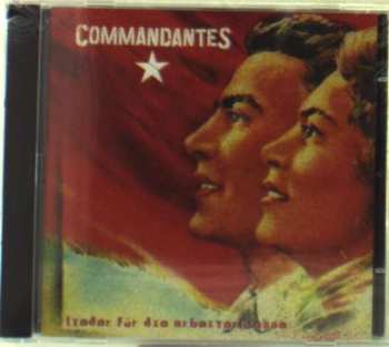 CD Commandantes: Lieder Für Die Arbeiterklasse 522673