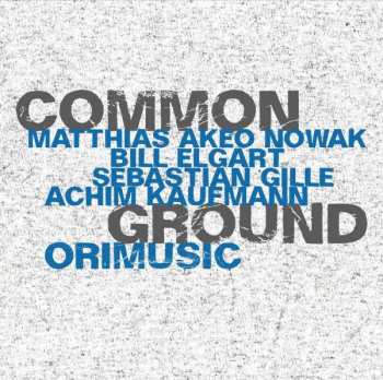Album Common Ground: Orimusic