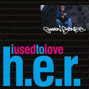 SP Common: I Used To Love H.E.R. 536263