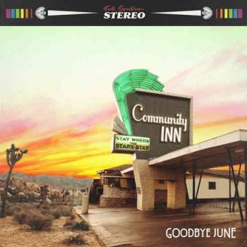CD Goodbye June: Community Inn 7669