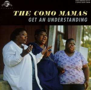 Album Como Mamas: Get An Understanding