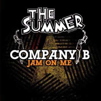 CD Company B: Jam On Me