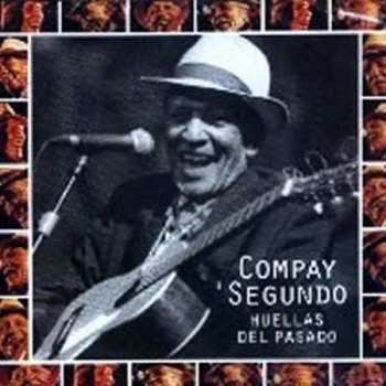 Album Compay Segundo: Huellas Del Pasado