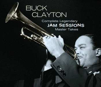 Album Buck Clayton: Complete Legendary Jam Sessions Master Takes